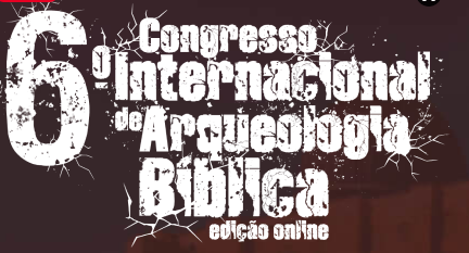 6º Congresso Internacional de Arqueologia Bíblica